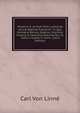 Museum S: ae R:ae M:tis Ludovic? Ulric? Regin? Suecorum .In Quo Animalia Rariora, Exotica, Imprimis Insecta & Conchilia Describuntur & . Editu a Carolo V. Linne (Latin Edition), Carl von Linne? 