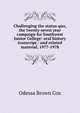 Challenging the status quo, the twenty-seven year campaign for Southwest Junior College: oral history transcript / and related material, 1977-1978, Odessa Brown Cox 
