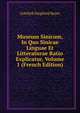 Museum Sinicum, In Quo Sinicae Linguae Et Litteraturae Ratio Explicatur, Volume 1 (French Edition), Gottlieb Siegfried Bayer 
