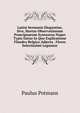 Latini Sermonis Elegantiae, Sive, Hortus Observationum Praecipuarum Syntaxeos Nuper Typis Datus In Quo Explicatione Flandro Belgica Adjecta . Flores Selectissimi Leguntur, Paulus Potmans 