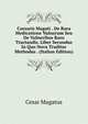 Caesaris Magati . De Rara Medicatione Vulnerum Seu De Vulneribus Raro Tractandis. Liber Secundus In Quo Nova Traditur Methodus . (Italian Edition), Cesar Magatus 