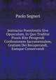 Instructio Poenitentis Sive Opusculum, In Quo Traditur Praxis Rite Peragendi Confessionem Sacramentalem, Gratiam Dei Recuperandi, Eamque Conservandi, Paolo Segneri 