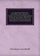 Jus Gentium Methodo Scientifica Pertractatum: In Quo Jus Gentium Naturale Ab Eo Quod Voluntarii, Pactitii Et Consuetudinarii Est Accurate Distinguitur (Italian Edition), Christian von Wolff 