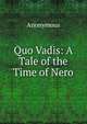 Quo Vadis: A Tale of the Time of Nero, Heinrich Kretschmayr 