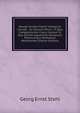 Georgii Ernesti Stahlii Collegivm Casvale . Sic Dictum Minvs . In Quo Complectuntur Casus Centum & Duo Diversi Argumenti, Numerum Plerorumque Morborum Absolventes (Italian Edition), Georg Ernst Stahl 