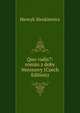 Quo vadis?: roman z doby Neronovy (Czech Edition), Henryk Sienkiewicz 