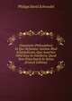 Disputatio Philosophica In Que Refutatur Axioma Illud Aristotelicum, Quo Asseritur Nihil Esse In Intellectu, Quod Non Prius Fuerit In Sensu (French Edition), Philipp David Schroedel 