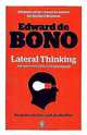Lateral Thinking: A Textbook of Creativity, de Bono, Edward 