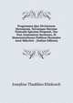 Programma Quo Divisionem Herniarum, Novamque Herniae Ventralis Speciem Proponit, Nec Non Anatomicas Sectiones, Et Demonstrationes Publicas Hyemales Anni Mdcclxiv . (Italian Edition), Josephus Thaddaus Klinkosch 