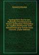 Apologetievs Eorvm Qvi Hollandi? Vvestfrisi?ve Et Vicinis Quibusdam Nationibus Ex Legibus Pr?fuerunt Ante Mutationem Qu? Evenit Anno Ciicxviii. (Latin Edition), Heinrich Kretschmayr 