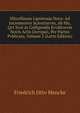 Miscellanea Lipsiensia Nova: Ad Incrementvr Scientiarvm, Ab His, Qvi Svni in Colligendis Ervditorvm Novis Actis Occvpati, Per Partes Pvblicata, Volume 2 (Latin Edition), Friedrich Otto Mencke 