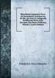 Miscellanea Lipsiensia Nova: Ad Incrementvr Scientiarvm, Ab His, Qvi Svni in Colligendis Ervditorvm Novis Actis Occvpati, Per Partes Pvblicata, Volume 5 (Latin Edition), Friedrich Otto Mencke 