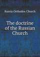 The doctrine of the Russian Church, Russia Orthodox Church 