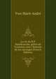 La vie du R.P. Malebranche, pr?tre de l'oratoire; avec l'histoire de ses ouvrages (French Edition), Yves Marie Andre 