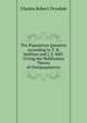 The Population Question According to T. R. Malthus and J. S. Mill: Giving the Malthusian Theory of Overpopulation, Charles Robert Drysdale 