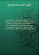 Account of the Interment of the Remains of American Patriots, Who Perished On Board the British Prison Ships During the American Revolution (And an . Wallabout Committee, 1808) with Notes by H.R., Benjamin De Witt 