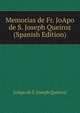 Memorias de Fr. JoApo de S. Joseph Queiroz (Spanish Edition), JoApo de S. Joseph Queiroz 