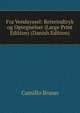 Fra Vendsyssel: Reiseindtryk og Optegnelser (Large Print Edition) (Danish Edition), Camillo Bruun 