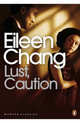 Lust, Caution : And Other Stories, Чжан Айлин (Эйлин Чанг) 