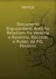Documenti Riguyardanti Antiche Relazioni fra Venezia e Ravenna, Raccolti e Pubbl. da P.D. Pasolini, Venice 
