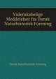 Videnskabelige Meddelelser fra Dansk Naturhistorisk Forening, Dansk Naturhistorisk Forening 
