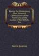 Facing the Hindenburg Line: Personal Observations at the Fronts and in the Camps of the British, Fre, Burris Jenkins 
