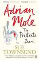 Adrian Mole: The Prostrate Years (Adrian Mole 8), Townsend, Sue 