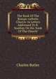 The Book Of The Roman-catholic Church: In Letters Addressed To R. Southey On His 'book Of The Church'., Charles Butler 