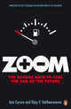 Zoom: The Global Race to Fuel the Car of the Future, Iain Carson 