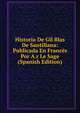 Historia De Gil Blas De Santillana: Publicada En Frances Por A.r Le Sage (Spanish Edition), 