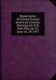 Repatriation of Certain Former American Citizens: Hearings.On H.R. 3647.May 24, 25, June 14, 29, 1917, 