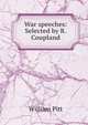 War speeches: Selected by R. Coupland, William Pitt 