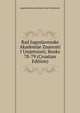 Rad Jugoslavenske Akademije Znanosti I Umjetnosti, Books 78-79 (Croatian Edition), Jugoslavenska Akademija Znan Umjetnosti 