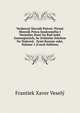 Veobecny Slovnik Pravni: Piruni Sbornik Prava Soukromeho I Veejneho Zemi Na Rad isske Zastoupenych, Se Zvlatnim Zetelem Na Nejnovji . Zemi Koruny eske, Volume 1 (Czech Edition), Frantiek Xaver Vesely 