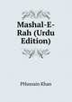 Mashal-E-Rah (Urdu Edition), PHussain Khan 