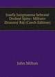 Josefa Jungmanna Sebrane Drobne Spisy: Miltonv Ztraceny Raj (Czech Edition), John Milton 