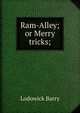 Ram-Alley; or Merry tricks;, Lodowick Barry 