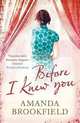 Before I Knew You, Amanda Brookfield 