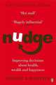 Nudge: Improving Decisions About Health, Wealth and Happiness, 