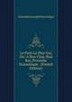 Le Parti Le Plus Gai, Ou: A Bon Chat, Bon Rat, Proverbe Dramatique . (French Edition), Alexandre Joseph Pierre Segur 
