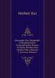 Alexander Von Humboldt: Culturhistorisch-biographischer Roman In Sechs Theilen Von Heribert Rau, Volume 5 (German Edition), Heribert Rau 