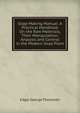 Soap-Making Manual: A Practical Handbook On the Raw Materials, Their Manipulation, Analysis and Control in the Modern Soap Plant, Edgar George Thomssen 