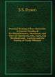 Practical Testing of Raw Materials: A Concise Handbook for Manufacturers, Merchants, and Users of Chemicals, Oils, Fuels, Gas Residuals and . Analysis and the Testing of Trade Effluents, S S. Dyson 