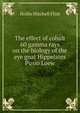 The effect of cobalt 60 gamma rays on the biology of the eye gnat Hippelates Pusio Loew, Hollis Mitchell Flint 