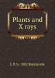 Plants and X rays, L P. b. 1882 Breslavets 