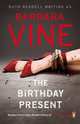 Birthday Present (A, OM), Vine, Barbara 
