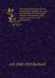 The medical and surgical uses of electricity including the x-ray, phototherapy, the finsen light, vibratory therapeutics, high frequency currents, and radioactivity, A D. 1840-1925 Rockwell 