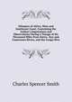 Glimpses of Africa, West and Southwest Coast: Containing the Author's Impressions and Observations During a Voyage of Six Thousand Miles from Sierra . Ray and Cameroons Rivers, and the Congo Rive, Charles Spencer Smith 