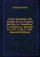 Viaje Alrededor Del Mundo Por La Fragata Del Ray La "Boudeuse" Y La Fusta La "Estrella" En 1767, 1768 Y 1769 . (Spanish Edition), Heinrich Kretschmayr 