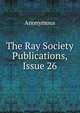 The Ray Society Publications, Issue 26, Heinrich Kretschmayr 